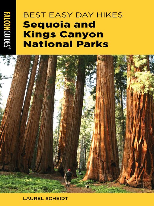 Title details for Best Easy Day Hikes Sequoia and Kings Canyon National Parks by Laurel Scheidt - Available